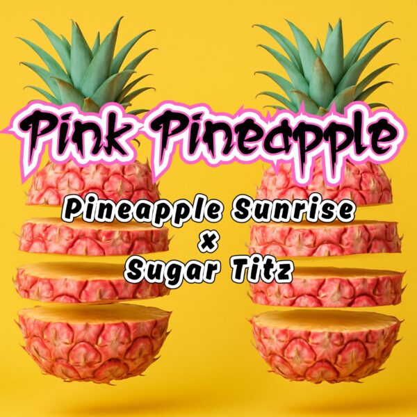 Pink Pineapple Strain by Raw Genetics (Pineapple Sunrise x Sugar Titz)